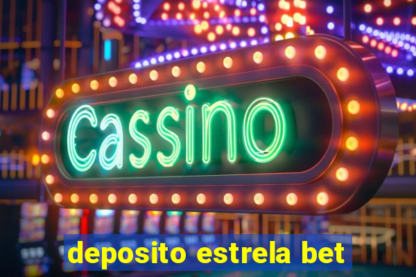 deposito estrela bet